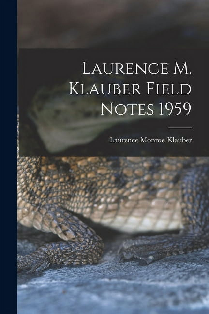 Laurence M. Klauber Field Notes 1959, (Paperback)