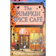The Pumpkin Spice Caf  Dream Harbor, Book 1 Paperback