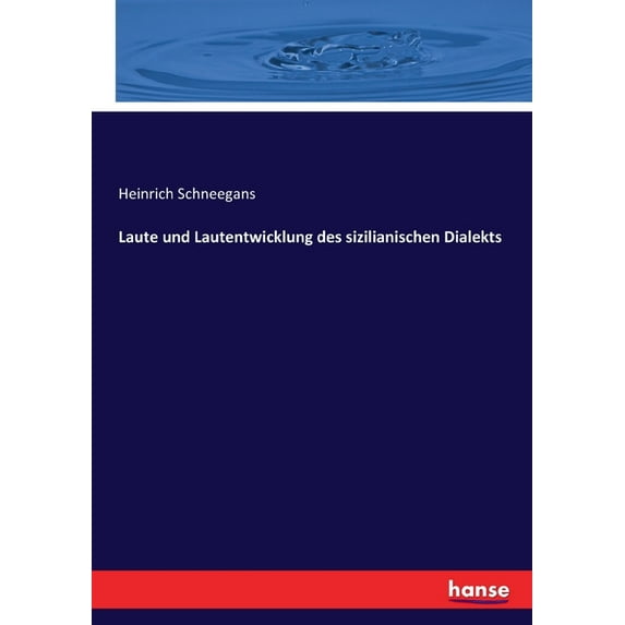 Laute und Lautentwicklung des sizilianischen Dialekts, (Paperback)