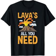 Lava's All You Need - Volcanologist Geologist Volcanology T-Shirt