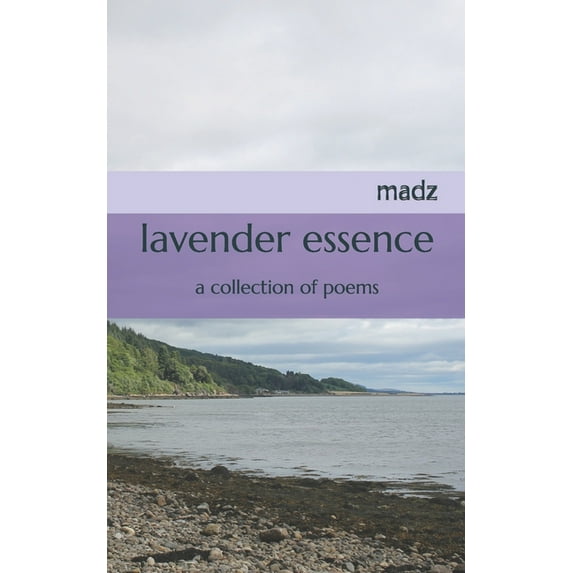 Lavender Essence : A Collection of Poems (Paperback)