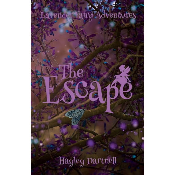 Lavender Fairy Adventures The Escape, Book 1, (Paperback)