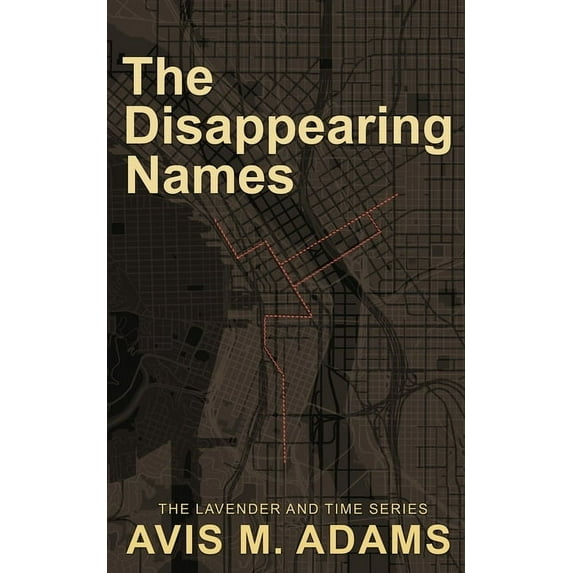 Lavender and Time: The Disappearing Names (Series #1) (Paperback)