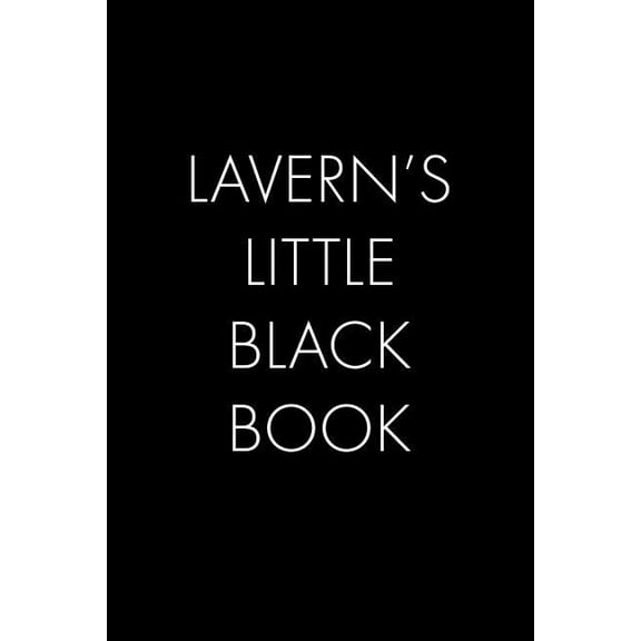 Lavern's Little Black Book: The Perfect Dating Companion for a Handsome Man Named Lavern. A secret place for names, phon, (Paperback)