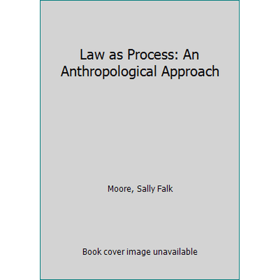 Pre-Owned Law as Process: An Anthropological Approach (Hardcover) 0710087586 9780710087584