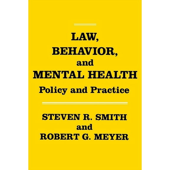 Law, Behavior, and Mental Health: Policy and Practice, (Hardcover)