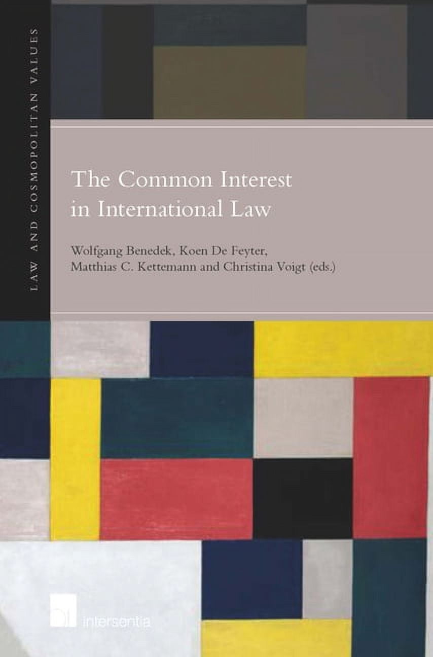 Law & Cosmopolitan Values: The Common Interest in International Law ...