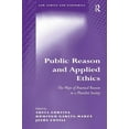 thumbnail image 1 of Law, Ethics and Economics Public Reason and Applied Ethics: The Ways of Practical Reason in a Pluralist Society, (Hardcover), 1 of 1