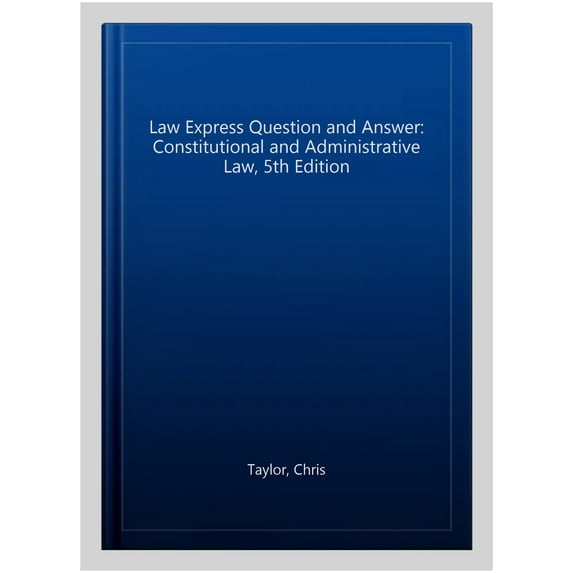 Law Express Question And Answer: Constitutional And Administ