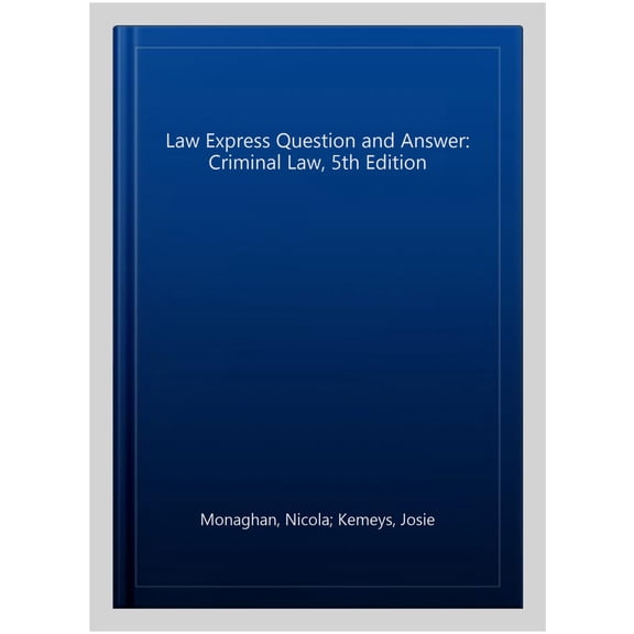 Law Express Question And Answer: Criminal Law, 5th Edition