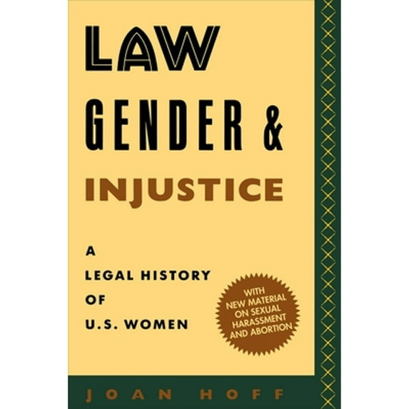 Pre-Owned Law, Gender, and Injustice: A Legal History of U.S. Women (Hardcover) 0814734677 9780814734674
