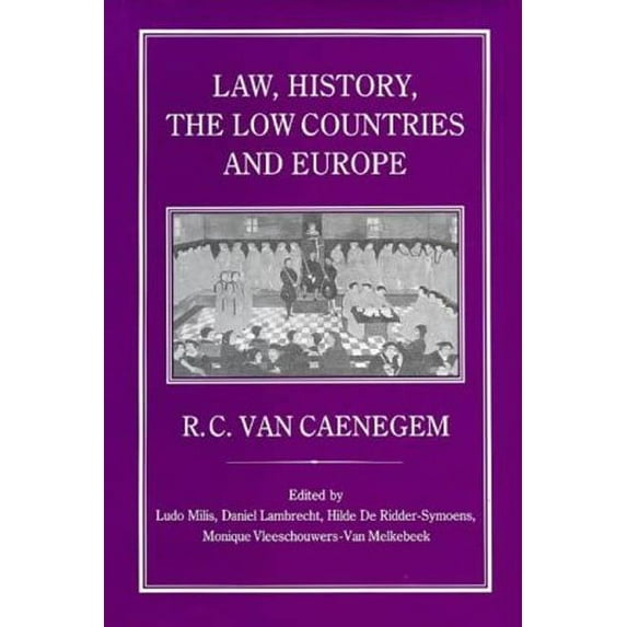 Law, History, the Low Countries and Europe, (Hardcover)