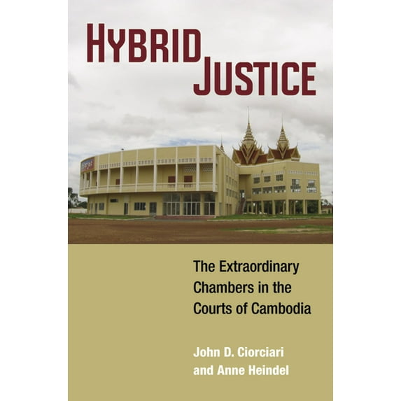Law, Meaning, and Violence Hybrid Justice: The Extraordinary Chambers in the Courts of Cambodia, (Hardcover)