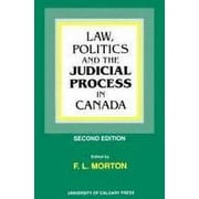 Pre-Owned Law, Politics and the Judicial Process in Canada (Paperback) 9780919813830