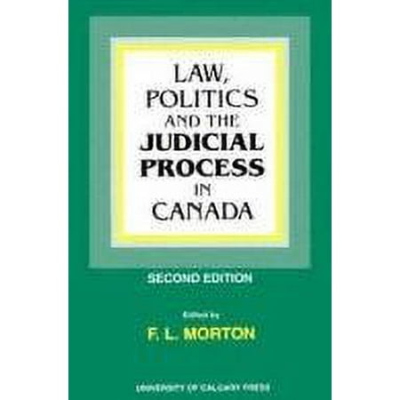 Pre-Owned Law, Politics and the Judicial Process in Canada (Paperback) 9780919813830