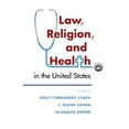 thumbnail image 1 of Law, Religion, and Health in the United States, (Hardcover), 1 of 1