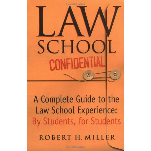 Pre-Owned Law School Confidential: A Complete Guide to the Law School Experience (Paperback) 031224309X 9780312243098