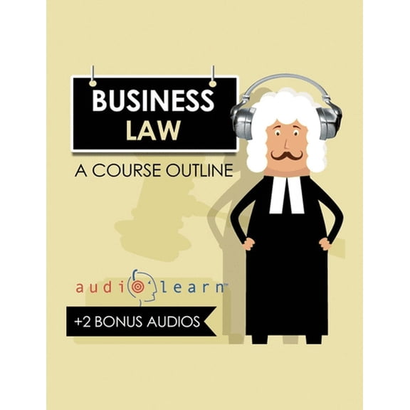 Law School Course Outlines: Business Law AudioLearn : A Course Outline (Paperback)
