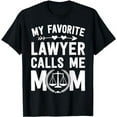 thumbnail image 1 of Law School Graduation Favorite Lawyer Mom Mother's Day T-Shirt, 1 of 5