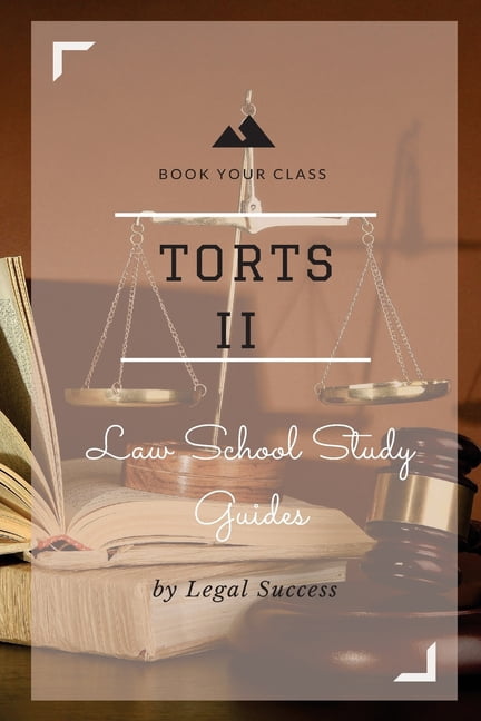 Law School Study Guides: Torts II Outline (Paperback) by Legal Success