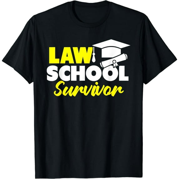 Law School Survivor Lawyer Trial Court Prosecuting Attorney T-Shirt