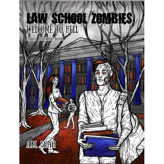 Law School Zombies Welcome To Hell: Adult Coloring Book, (Hardcover)