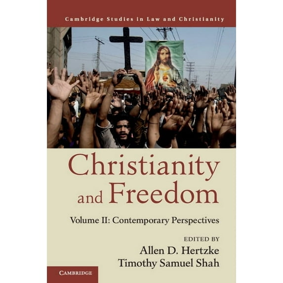 Law and Christianity Christianity and Freedom: Volume 2, Contemporary Perspectives, (Hardcover)