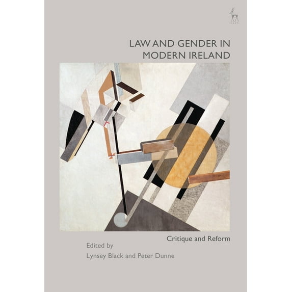 Law and Gender in Modern Ireland: Critique and Reform, (Hardcover)