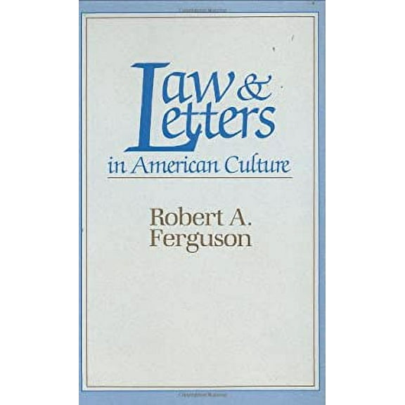 Pre-Owned Law and Letters in American Culture (Hardcover) 0674514653 9780674514652