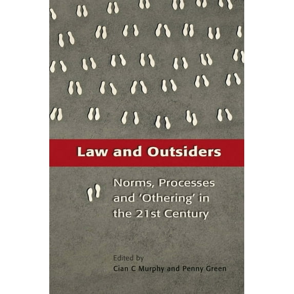 Law and Outsiders: Norms, Processes and 'Othering' in the 21st Century, (Paperback)