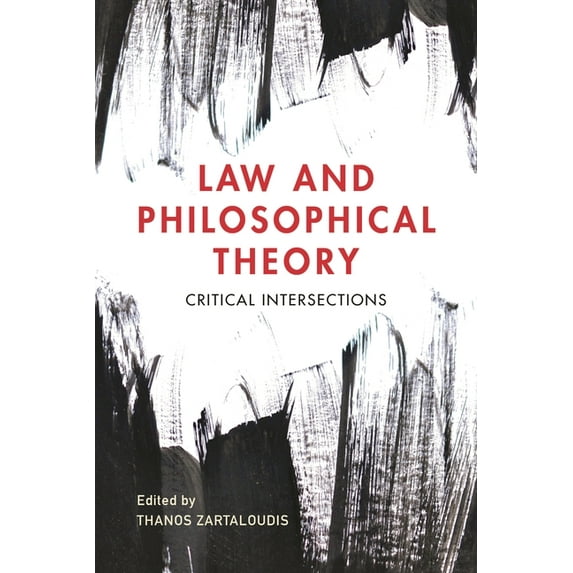 Law and Philosophical Theory: Critical Intersections, (Hardcover)
