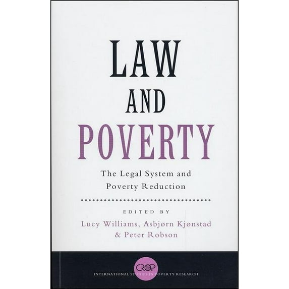 International Studies in Poverty Researc Law and Poverty: The Legal System and Poverty Reduction, (Paperback)