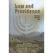 Law and Providence Spirit and Matter, Divine Providence and the Laws of Nature, and the Openness of the World to God and Man Hardcover