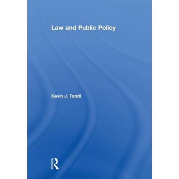 Pre-Owned Law and Public Policy (Hardcover 9780815373742) by Kevin J Fandl