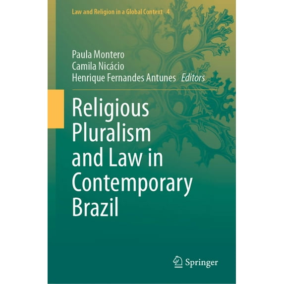 Law and Religion in a Global Context Religious Pluralism and Law in Contemporary Brazil, Book 4, (Hardcover)