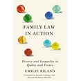 thumbnail image 1 of Law and Society: Family Law in Action : Divorce and Inequality in Quebec and France (Paperback), 1 of 1