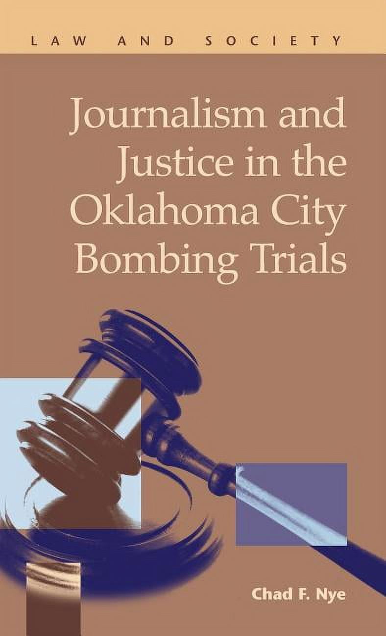 Journalism and Justice in the Oklahoma City Bombing Trials