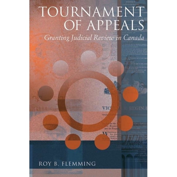 Law and Society: Tournament of Appeals : Granting Judicial Review in Canada (Paperback)
