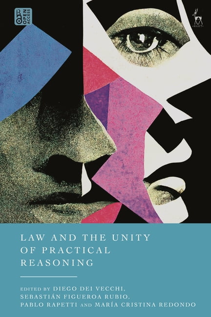 Law and the Unity of Practical Reasoning, (Paperback)