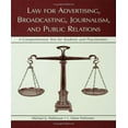 thumbnail image 1 of Pre-Owned Law for Advertising, Broadcasting, Journalism, and Public Relations (Paperback) 0805849750 9780805849752, 1 of 1