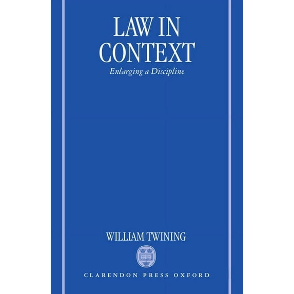 Law in Context: Enlarging a Discipline, (Hardcover)