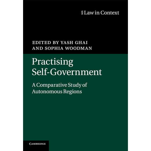 Law in Context Practising Self-Government: A Comparative Study of Autonomous Regions, (Paperback)