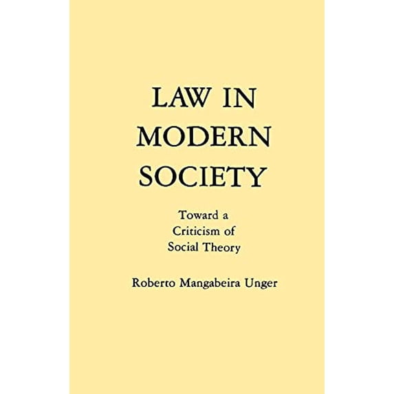 Pre-Owned Law in Modern Society: Toward a Criticism of Social Theory (Paperback) 0029328802 9780029328804