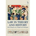 thumbnail image 1 of Law in Theory and History: New Essays on a Neglected Dialogue, (Hardcover), 1 of 1