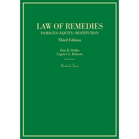 Pre-Owned Law of Remedies: Damages, Equity, Restitution (Hornbooks), 9780314267597, 031426759X, Hardcover, 3 edition