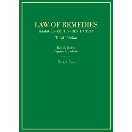 Pre-Owned Law of Remedies: Damages, Equity, Restitution (Hornbooks), 9780314267597, 031426759X, Hardcover, 3 edition