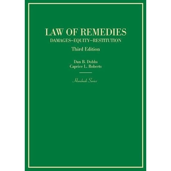 Pre-Owned Law of Remedies: Damages, Equity, Restitution (Hornbooks), 9780314267597, 031426759X, Hardcover, 3 edition