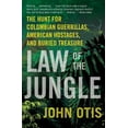 thumbnail image 1 of Law of the Jungle: The Hunt for Colombian Guerrillas, American Hostages, and Buried Treasure, (Paperback), 1 of 1