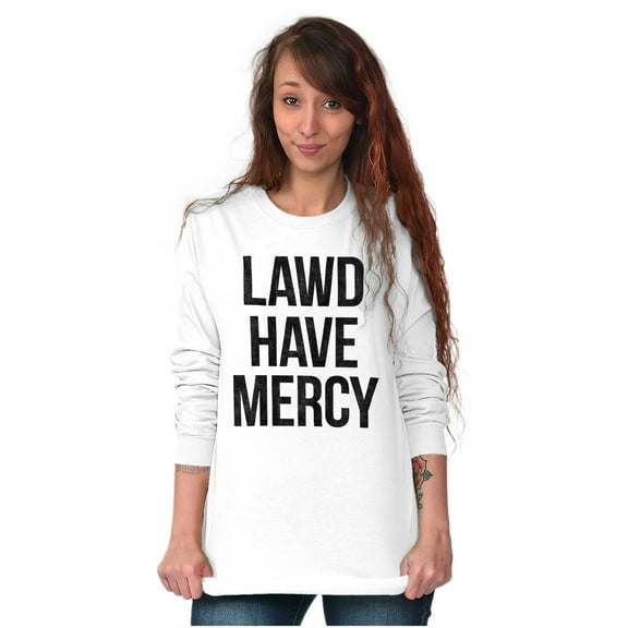 Lawd Have Mercy Funny South Country Long Sleeve TShirt Men Women Brisco Brands S