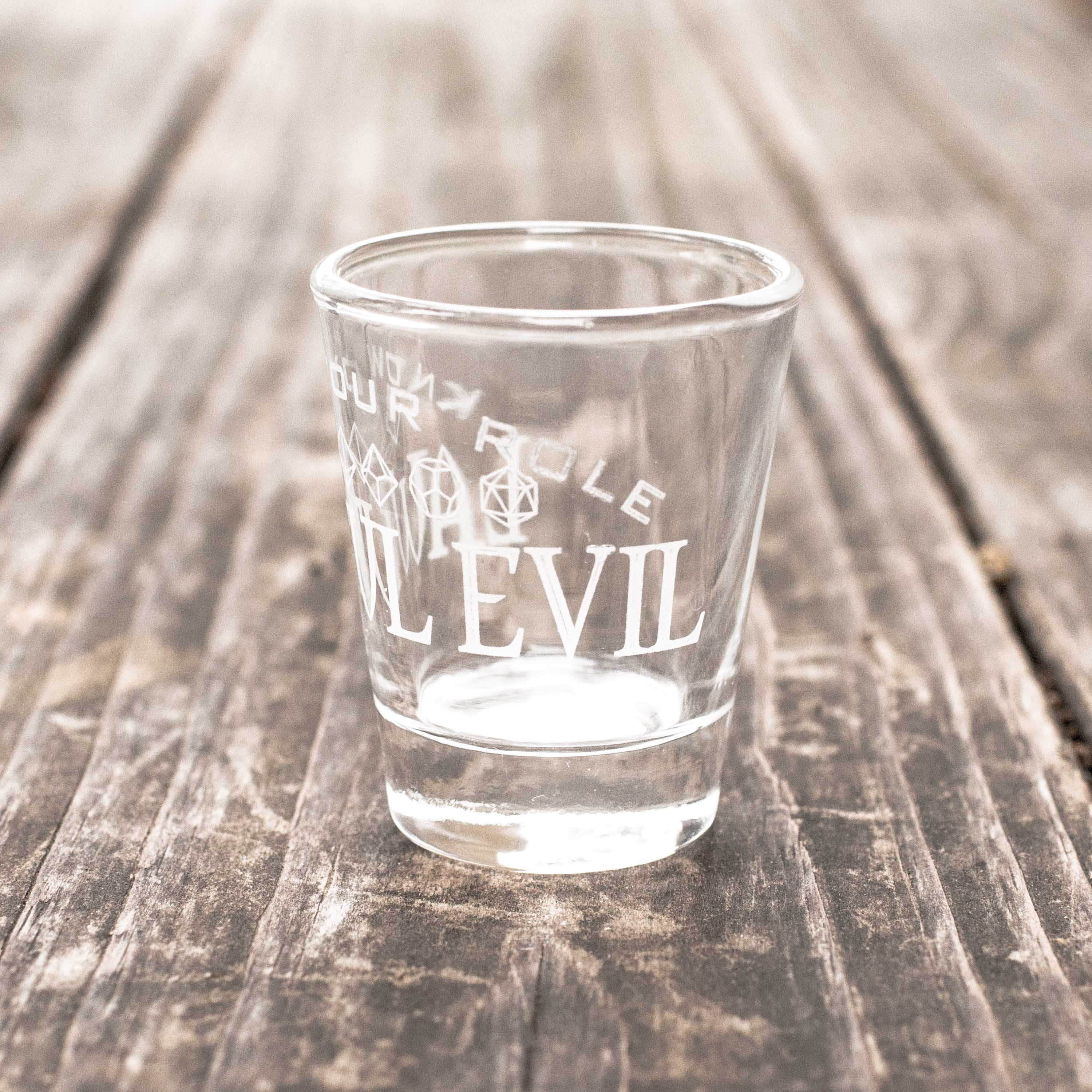 2oz Chaotic Evil - Know Your Role - Shot Glass 2oz Chaotic Evil - Know Your Role - Shot Glass